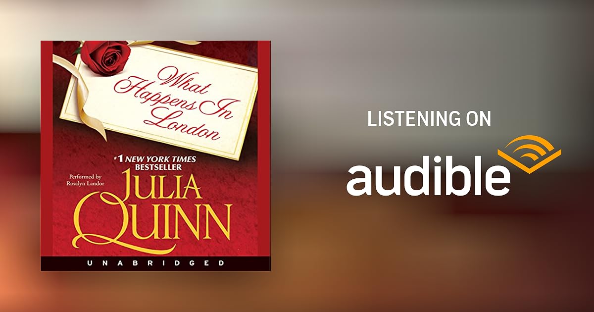 What Happens in London by Julia Quinn Audiobook
